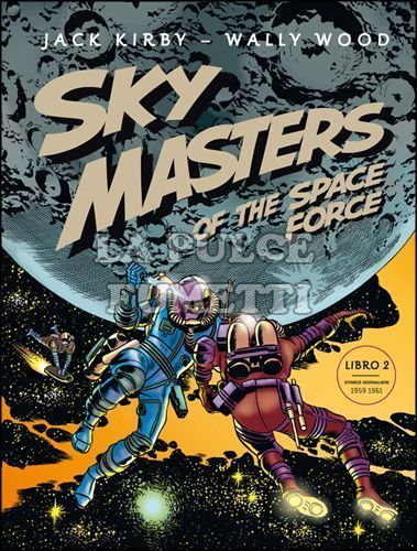 SKY MASTERS OF THE SPACE FORCE # 2 - 1959/1961